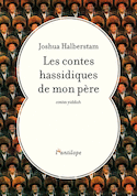 Contes hassidiques de mon père (Les)